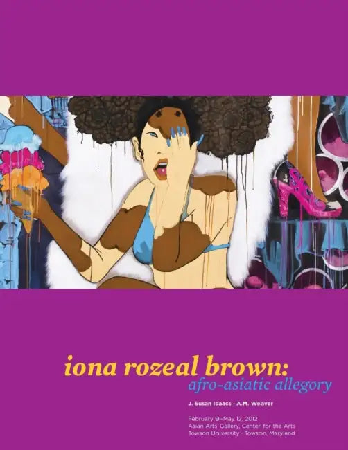 iona rozeal brown: afro-asiatic allegory by J. Susan Isaacs, A. M. Weaver