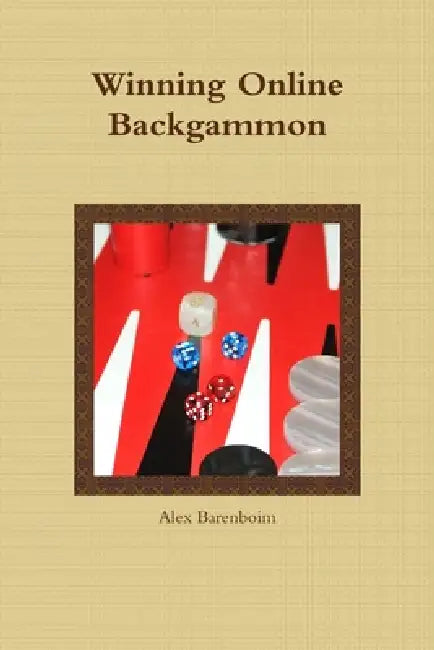 Winning Online Backgammon by Alex Barenboim