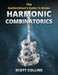 The GuitArchitect's Guide To Modes: Harmonic Combinatorics by Scott Collins