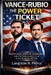 Vance-Rubio: The Power Ticket: : Trump's Heirs, America's Crossroads, and the 2028 Alliance That Could Redefine History. by Langston R. Pierce