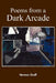 Poems from a Dark Arcade by Herman Graff