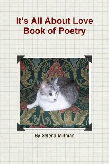 It's All About Love by Selena Millman