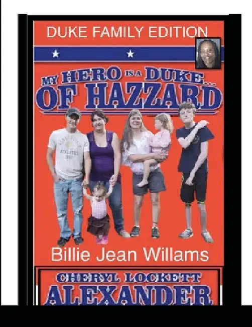 My Hero Is a Duke...of Hazzard Billie Jean Williams Edition by Cheryl Lockett Alexander
