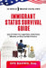 Immigrant Status Survival Guide: How to Protect Your Legal Status, Avoid Costly Mistakes, and Stay Lawfully in America. by Ope Banwo