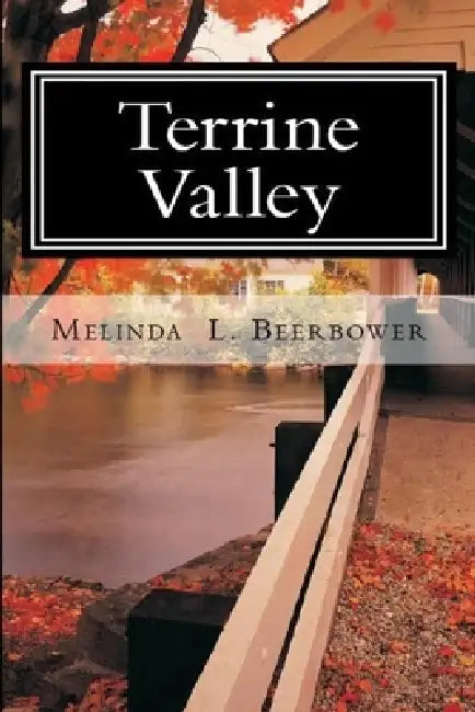 Terrine Valley by Melinda Beerbower