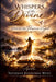 Whispers of the Divine: Living In the Presence of God by Apostle Natasha Jennings West