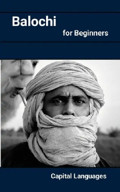 Balochi For Beginners by Paul S. Fletcher
