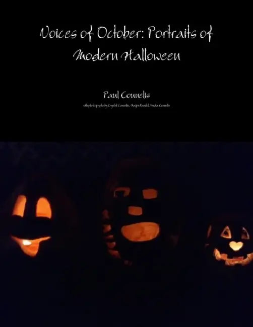 Voices of October: Portraits of Modern Halloween by Paul Counelis