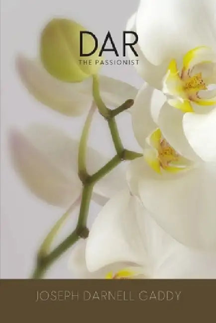 Dar: The Passionist by Joseph Darnell Gaddy