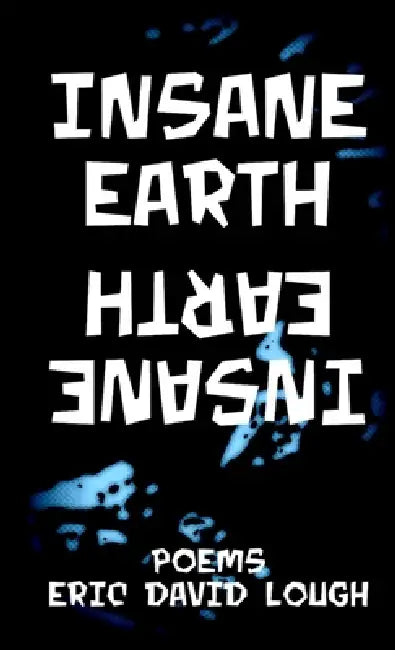 Insane Earth by Eric David Lough