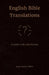 English Bible Translations: A Field Guide and History by Hope Hilton