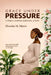 Grace Under Pressure: A Preeclampsia Survivor's Journey of Motherhood, Healing, and Hope by Shontia Myers