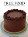 True Food by Kate Carlier Currie