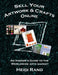 Sell Your Artwork & Crafts Online: An Insider's Guide to the Worldwide Arts Market by Heidi Rand