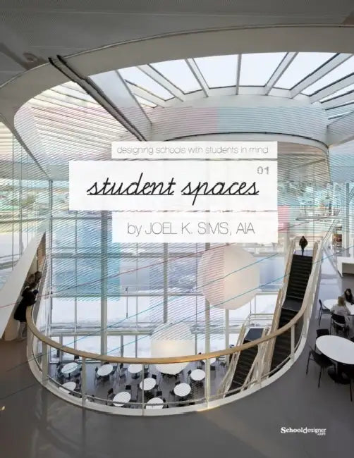 Student Spaces by Joel K. Sims