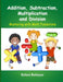 Addition, Subtraction, Multiplication, and Division by Rafael Baltazar