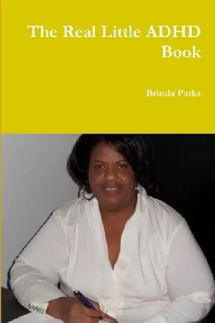The Real Little ADHD Book by Brinda Parks