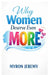 Why Women Deserve Even More by Myron Jeremy