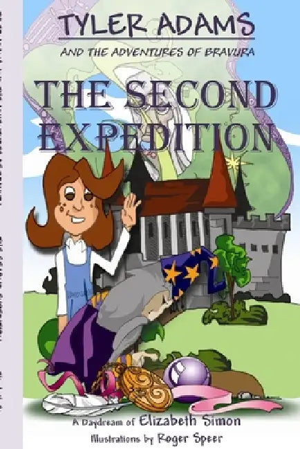 Tyler Adams and the Adventures of Bravura: The Second Expedition by Elizabeth Simon