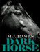 DarkHorse by Murjani Rawls