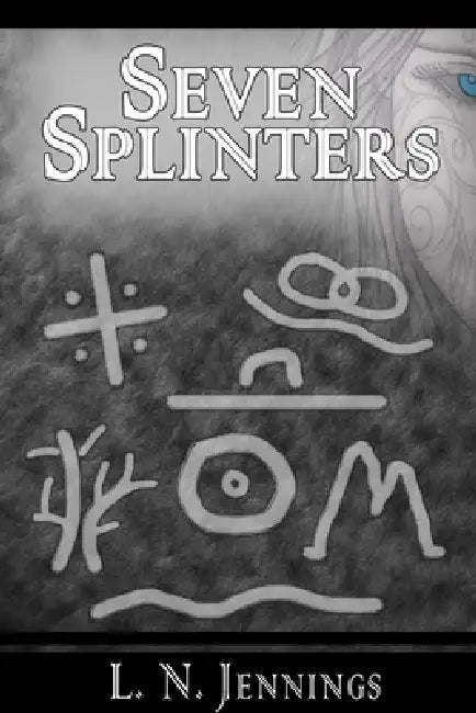 Seven Splinters by L. N. Jennings