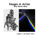 Images in Action - Why Movies Move by Douglas Alford