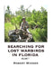 -Searching for Lost Warbirds in Florida, volume 1 by Robert Widner