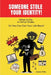 Someone Stole Your Identity!: What To Do. In What Order. So You Can Get Your Life Back! by Jordan Fisk