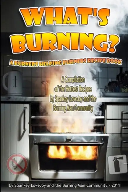 What's Burning? by Spankey Lovejoy, Burner Community