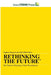 Rethinking the Future - Six Patterns Shaping a New Renaissance by Stephen Murgatroyd