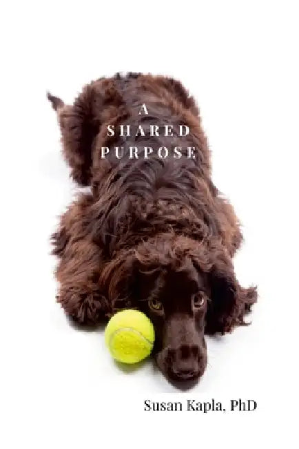 A Shared Purpose global distribution version by Susan Kapla