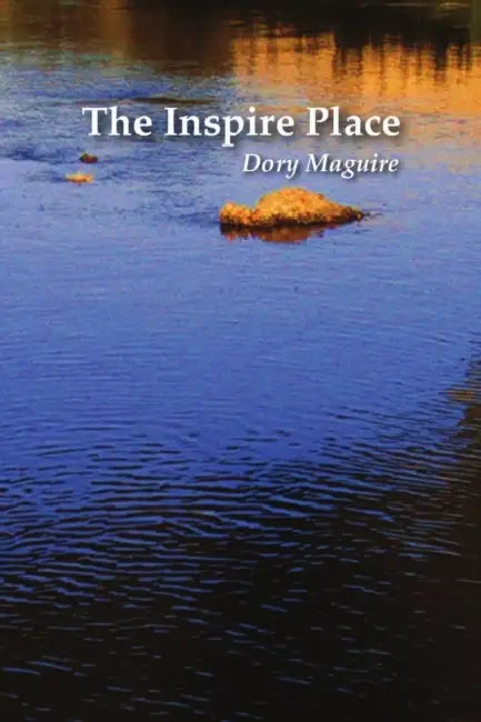 The Inspire Place by Dory Maguire