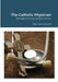 The Catholic Physician: Messages from the Spiritual Advisor by Msgr Dino Lorenzetti