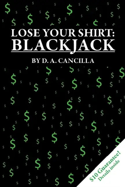 Lose Your Shirt: Blackjack by D. a. Cancilla
