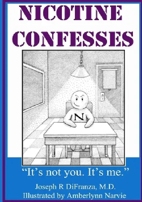 Nicotine Confesses by Joseph DiFranza