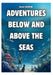 Adventures Below and Above the Seas by Serdar ÇaliŞkan