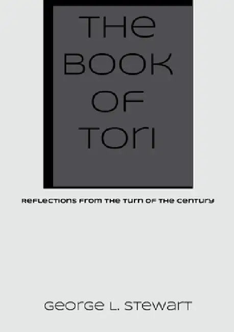 The Book of Tori: Reflections From The Turn Of The Century by George Stewart