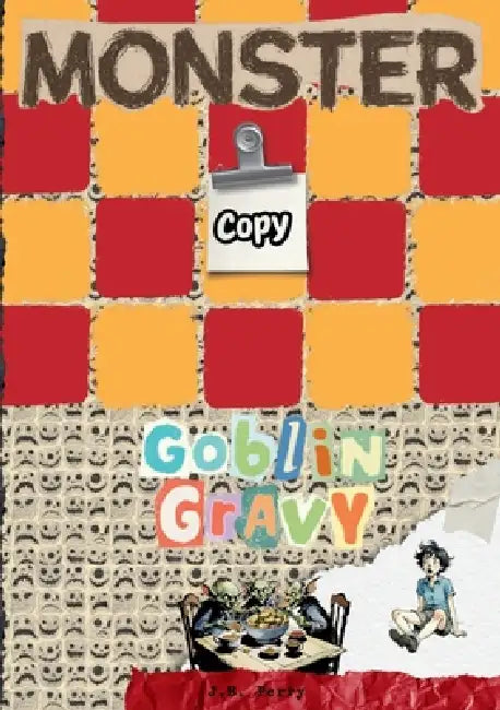 Monster Copy: Goblin Gravy by J. B. Perry