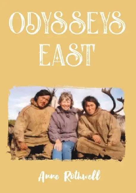 Odysseys East by Anne Rothwell