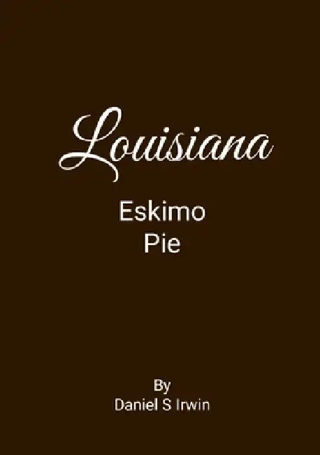 Louisiana Eskimo Pie by Daniel Irwin
