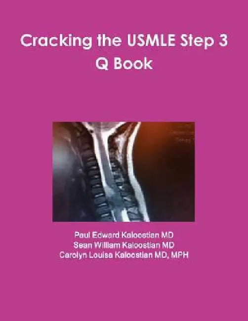 Cracking the USMLE Step 3 Q Book by Paul Edward Kaloostian, Sean William Kaloostian, Carolyn Louisa Kaloostian