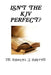 Isn't the KJV Perfect? by Daniel J. Baxter