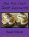 One Pot Chef: Just Desserts by David Chilcott