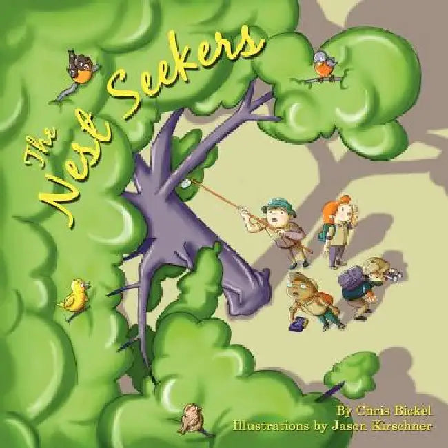 The Nest Seekers by Chris Bickel