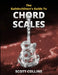 The GuitArchitect's Guide To Chord Scales by Scott Collins
