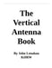 The Vertical Antenna Book by John Lenahan