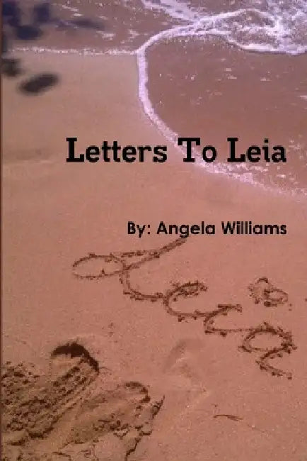 Letters To Leia by Angela Williams