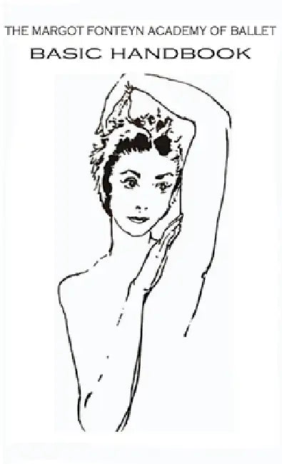 Margot Fonteyn Academy: Basic Handbook by Ken Ludden