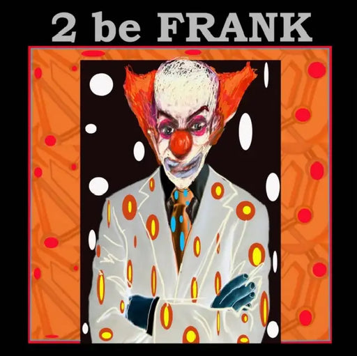 2 be Frank by Sylvain Chamberlain-Nyudo