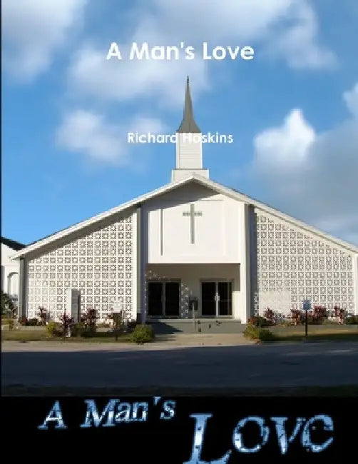A Man's Love by Richard Hoskins